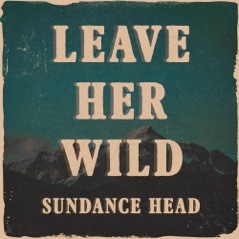 Leave Her Wild - Single