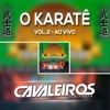 O Karatê, Vol. 2 (Ao Vivo)