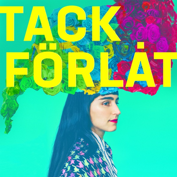 Laleh - Tack Förlåt