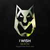 I Wish - Single album lyrics, reviews, download