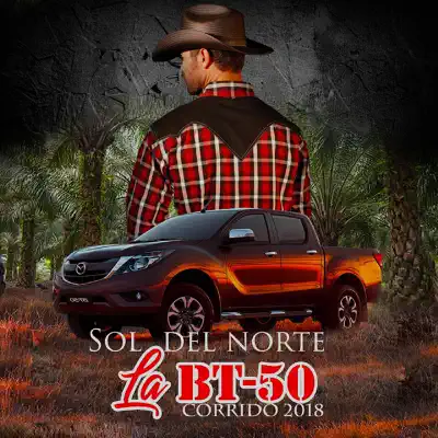 Corrido de la Bt-50 (feat. Sol Del Norte) - Single - Helmer Videz