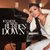 Burden Down - Single