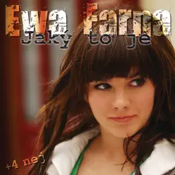 Jaky to Je + 4Nej - EP - Ewa Farná Jaky to Je + 4Nej - EP - Ewa Farná