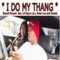 I Do My Thang (feat. Lil Keyco) - Hunnit Percent lyrics