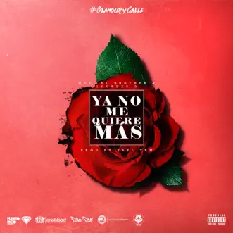 Ya No Me Quiere Mas - Single by Maxi El Brother & Lourdes D album reviews, ratings, credits