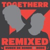 Togetherr (Remixed)