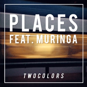 twocolors Places (feat. Muringa)