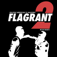 Flagrant 2: No Easy Buckets podcast