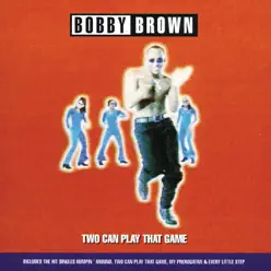 Two Can Play That Game - Bobby Brown