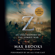 Max Brooks - World War Z: The Complete Edition (Movie Tie-In Edition): An Oral History of the Zombie War (Abridged)