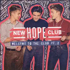 Welcome to the Club (Pt.2) - EP - New Hope Club