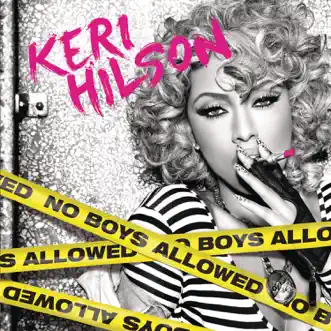 No Boys Allowed by Keri Hilson album reviews, ratings, credits