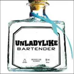 Bartender - Single by Unladylike album reviews, ratings, credits