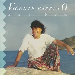 Ano Bom - Vicente Barreto