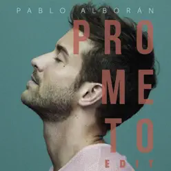 Prometo Edit - Single - Pablo Alborán