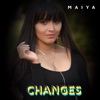 Maiya - Changes
