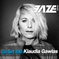 Klaudia Gawlas - Faze DJ Set #80: Klaudia Gawlas artwork