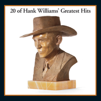 Hank Williams - 20 Of Hank Williams' Greatest Hits artwork