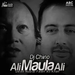 Ali Maula Ali (feat. DJ Chino) - Single - Nusrat Fateh Ali Khan Ali Maula Ali (feat. DJ Chino) - Single - Nusrat Fateh Ali Khan