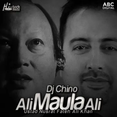 Ali Maula Ali (feat. DJ Chino) - Single - Nusrat Fateh Ali Khan