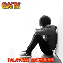 Palavras Machucam - Single - Gametas