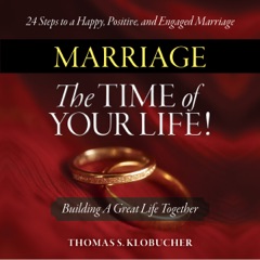 Marriage - The Time of Your Life! (Unabridged)