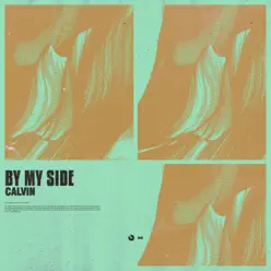 By My Side - Single - Calvin By My Side - Single - Calvin