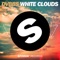 White Clouds - DVBBS lyrics
