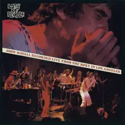 Lots of People (Live At the Roxy, Los Angeles/1976) - John Mayall