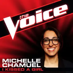 I Kissed a Girl (The Voice Performance) - Single - Michelle Chamuel