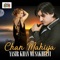 Chan Mahiya - Yasir Khan Musakhelvi lyrics