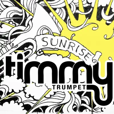 Sunrise - Single - Timmy Trumpet