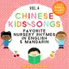 Stream & download Chinese Kids Songs: Favorite Nursery Rhymes in English & Mandarin, Vol. 4