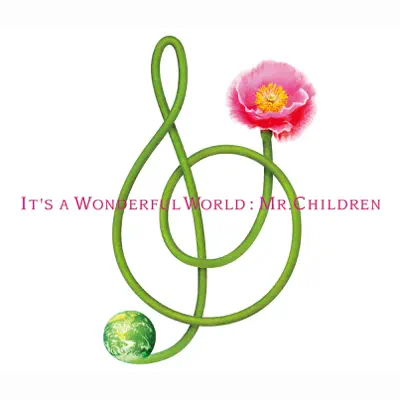 It's A Wonderful World - Mr. Children