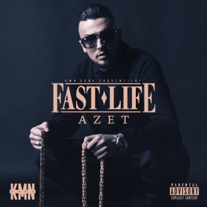 Azet - Fast Life - Zortam Music