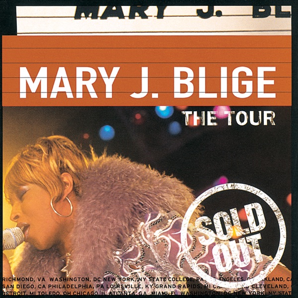 The Tour (Live) - Mary J. Blige