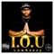 I.O.U (feat. Top & Sugakane) - LowKeezy lyrics