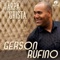 Consagrado ao Senhor - Gerson Rufino lyrics