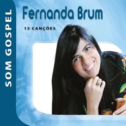 Fernanda Brum - Som Gospel - Fernanda Brum