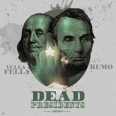 Dead Presidents (feat. Yella Fella) - Single - Remo