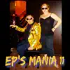 EP'S Mania 11 album lyrics, reviews, download