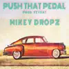 Push That Pedal (feat. Keyon Harrold) - Single album lyrics, reviews, download