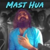 Mast Hua - Single, 2018