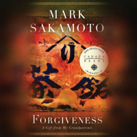 Mark Sakamoto - Forgiveness: A Gift from My Grandparents (Unabridged) artwork