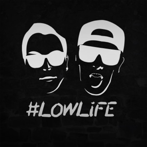 #LOWLiFE ft. Lowdown