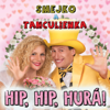 Hip, Hip, Hurá! - Smejko a Tanculienka