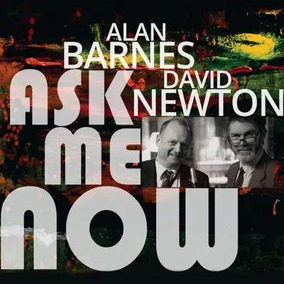 Ask Me Now - Alan Barnes