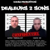 Dealeurs 2 sons (with Astro Vandalist)
