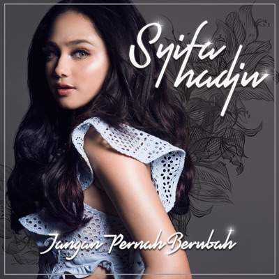Jangan Pernah Berubah Syifa Hadju Shazam