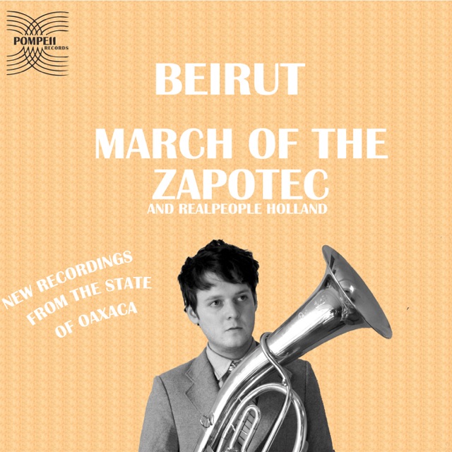Beirut March of the Zapotec and Real People Holland Album Cover